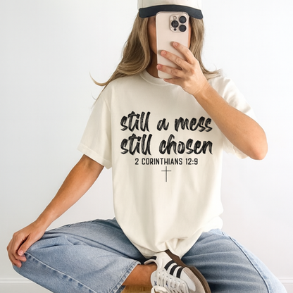 Still a Mess, Still Chosen - DTF
