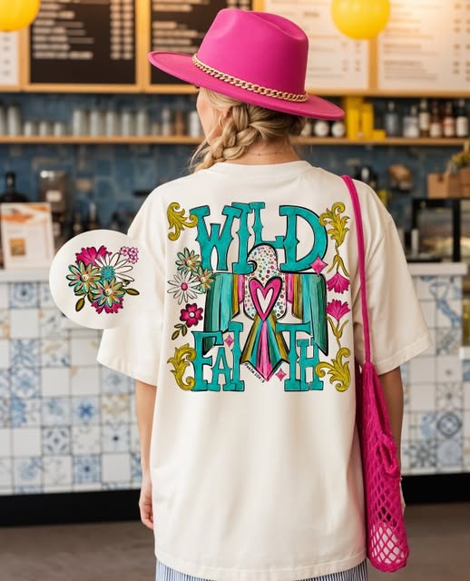 Wild Faith (2-in-1 front/back design) - DTF