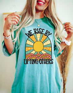 We Rise by Lifting Others - DTF