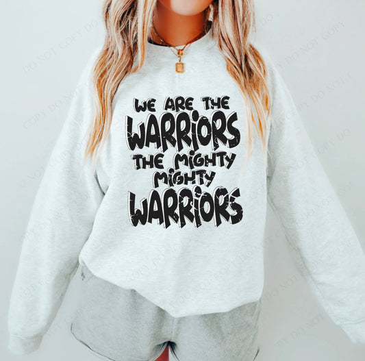 We are the mighty Warriors  - DTF