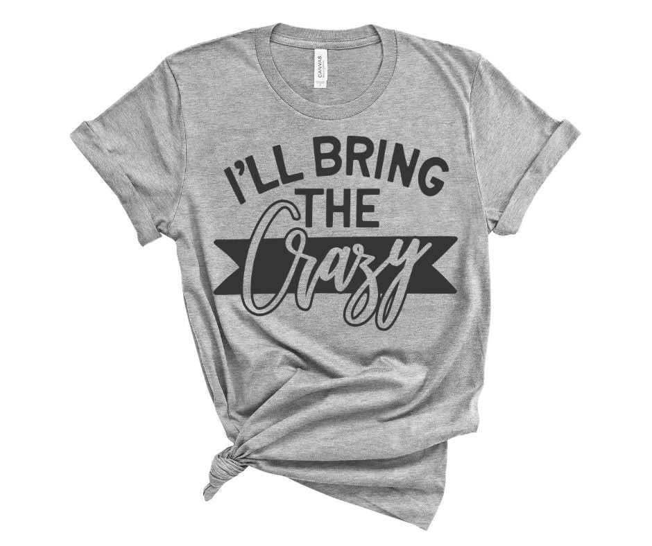 I'll Bring the Crazy