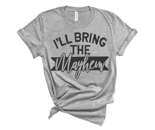 I'll Bring the Mayhem