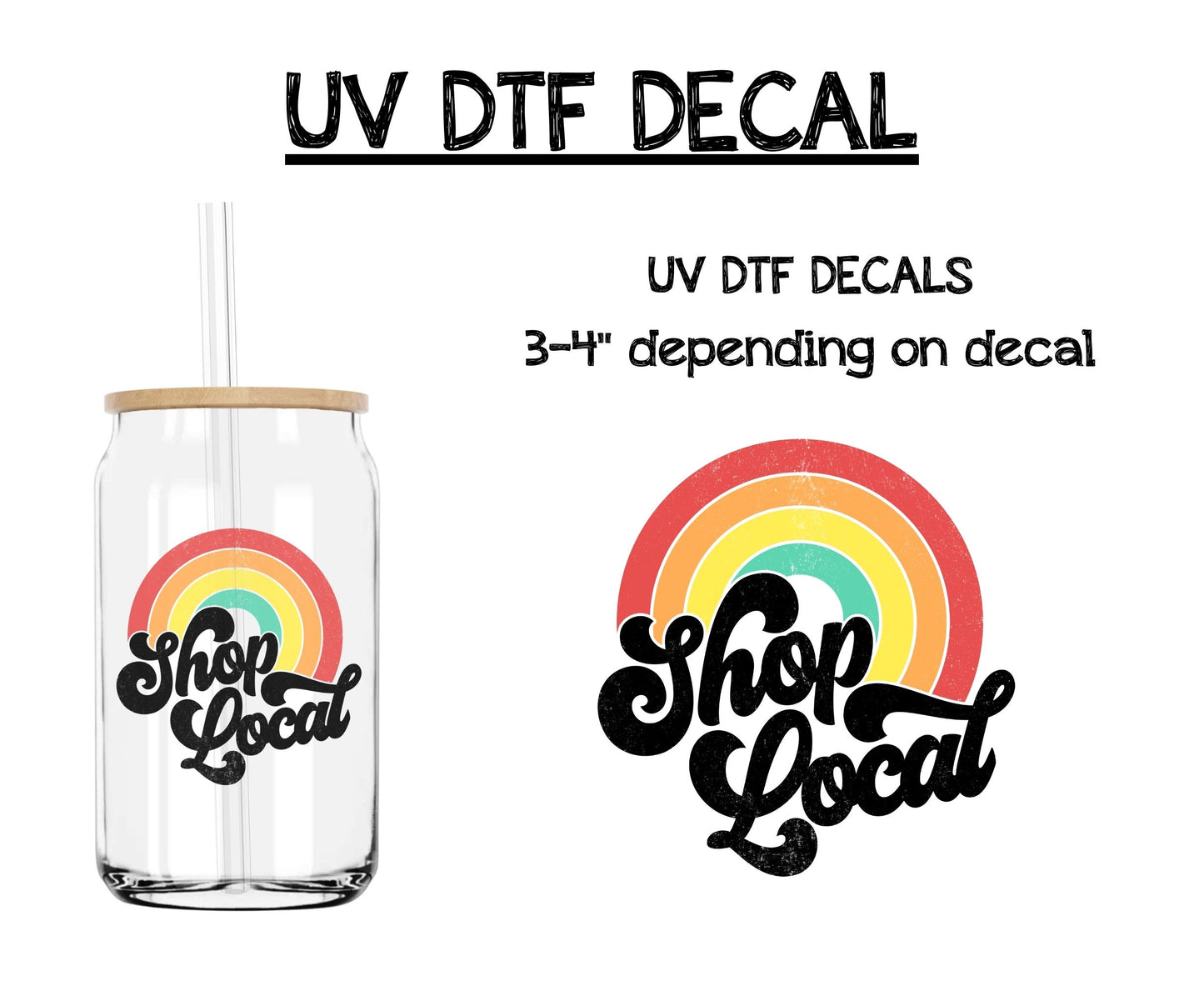 Shop Local - UV DTF DECAL