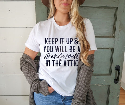 Keep it Up, Smell in the Attic