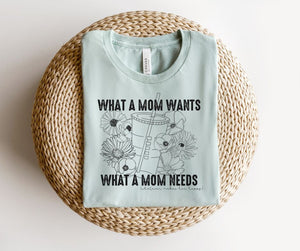 What a Mom Wants, What a Mom Needs