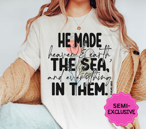 He made Heavens and Earth, the Sea, and Everything in them (HH) - SEMI-EXCLUSIVE